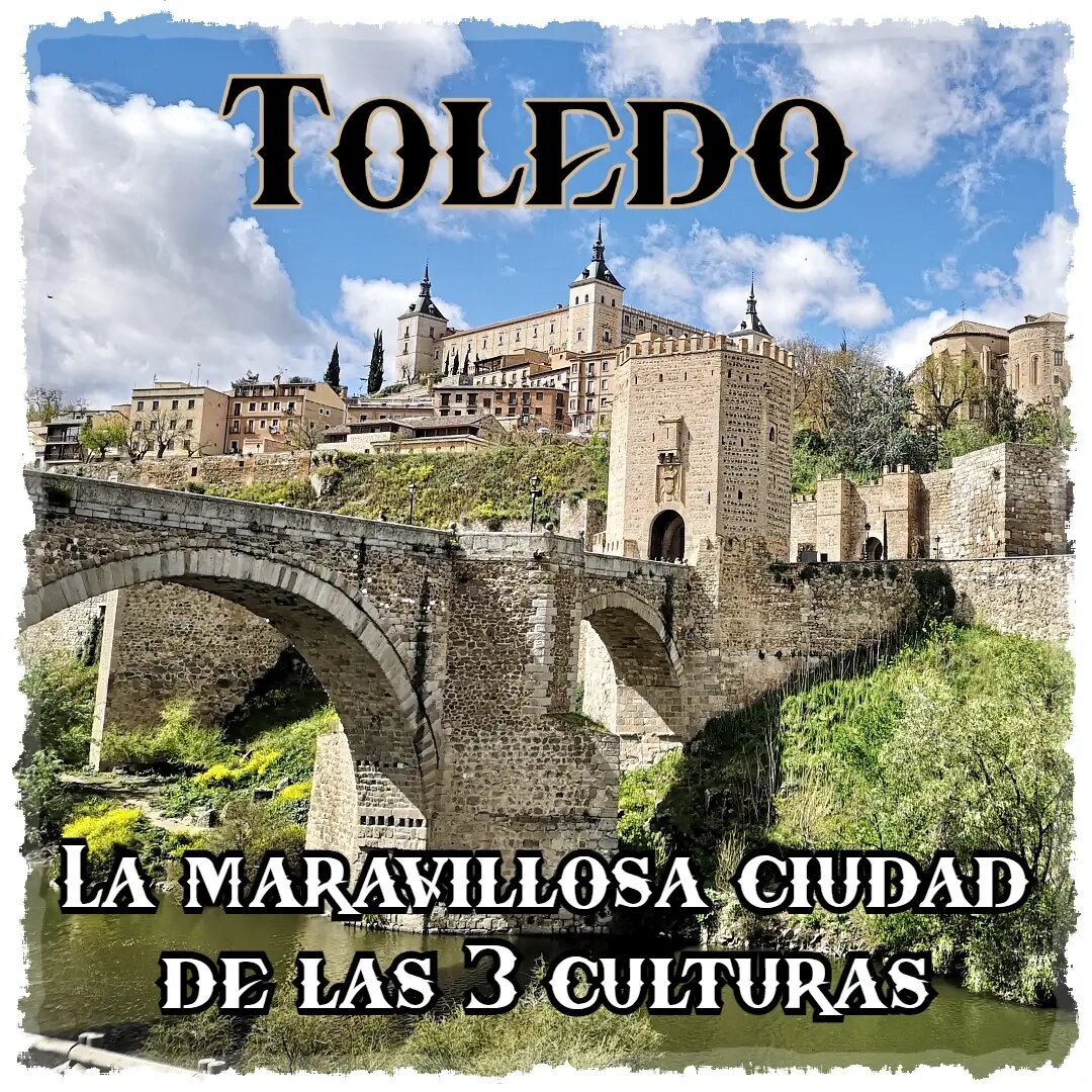 Toledo: Un crisol cultural